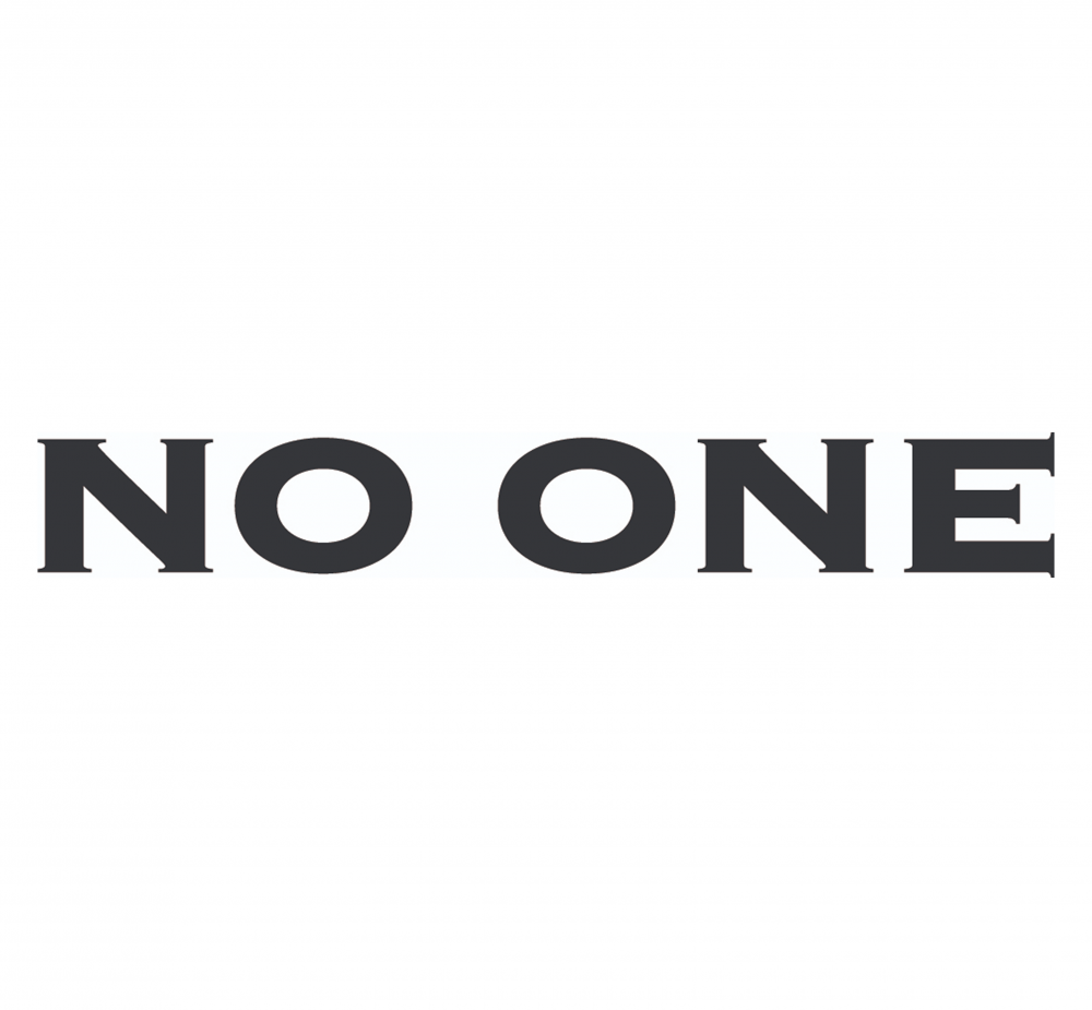 No One